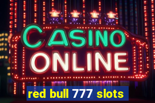 red bull 777 slots